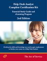 Help Desk Analyst Complete Certification Kit: Essential Study Guide and eLearning Program - Second Edition