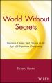 World Without Secrets. Business, Crime, and Privacy in the Age of Ubiquitous Computing
