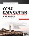 CCNA Data Center: Introducing Cisco Data Center Technologies Study Guide. Exam 640-916