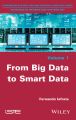 From Big Data to Smart Data
