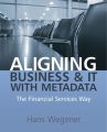 Aligning Business and IT with Metadata