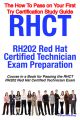 RHCT - RH202 Red Hat Certified Technician Certification Exam Preparation Course in a Book for Passing the RHCT - RH202 Red Hat Certified Technician Exam - The How To Pass on Your First Try Certificati