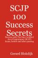 SCJP 100 Success Secrets: Success with The Sun Certified Java Programmer (SCJP) Exam, before and after passing