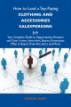 How to Land a Top-Paying Clothing and accessories salespersons Job: Your Complete Guide to Opportunities, Resumes and Cover Letters, Interviews, Salaries, Promotions, What to Expect From Recruiters an