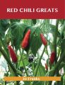 Red Chili Greats: Delicious Red Chili Recipes, The Top 97 Red Chili Recipes