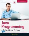 Java Programming. 24-Hour Trainer