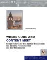 Where Code and Content Meet. Design Patterns for Web Content Management and Delivery, Personalisation and User Participation