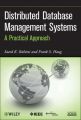 Distributed Database Management Systems. A Practical Approach