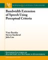 Bandwidth Extension of Speech Using Perceptual Criteria