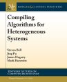 Compiling Algorithms for Heterogeneous Systems