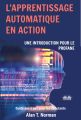 L'Apprentissage Automatique En Action