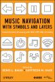 Music Navigation with Symbols and Layers