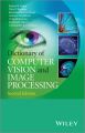 Dictionary of Computer Vision and Image Processing