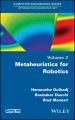 Metaheuristics for Robotics
