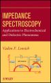 Impedance Spectroscopy. Applications to Electrochemical and Dielectric Phenomena