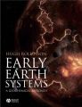 Early Earth Systems. A Geochemical Approach