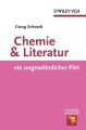 Chemie und Literatur. ein ungewohnlicher Flirt