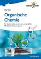 Organische Chemie. Fur Biochemiker, Lebenswissenschaftler, Mediziner, Pharmazeuten...