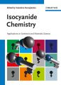 Isocyanide Chemistry. Applications in Synthesis and Material Science