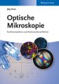 Optische Mikroskopie. Funktionsweise und Kontrastierverfahren