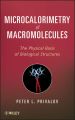 Microcalorimetry of Macromolecules. The Physical Basis of Biological Structures