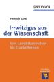 Irrwitziges aus der Wissenschaft. Von Dunkelbirnen und Leuchtkaninchen