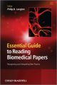 Essential Guide to Reading Biomedical Papers. Recognising and Interpreting Best Practice