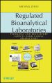 Regulated Bioanalytical Laboratories. Technical and Regulatory Aspects from Global Perspectives