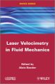 Laser Velocimetry in Fluid Mechanics