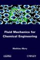 Fluid Mechanics for Chemical Engineering