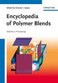 Encyclopedia of Polymer Blends, Volume 2. Processing