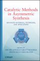 Catalytic Methods in Asymmetric Synthesis. Advanced Materials, Techniques, and Applications