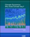 Climate Dynamics. Why Does Climate Vary?