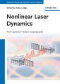 Nonlinear Laser Dynamics. From Quantum Dots to Cryptography