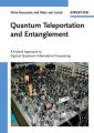 Quantum Teleportation and Entanglement. A Hybrid Approach to Optical Quantum Information Processing