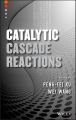 Catalytic Cascade Reactions