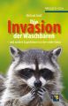 Die Invasion der Waschbaren. und andere Expeditionen in die wilde Natur