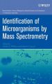 Identification of Microorganisms by Mass Spectrometry