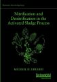 Nitrification and Denitrification in the Activated Sludge Process