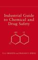 Industrial Guide to Chemical and Drug Safety