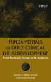 Fundamentals of Early Clinical Drug Development