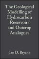The Geological Modelling of Hydrocarbon Reservoirs and Outcrop Analogues (Special Publication 15 of the IAS)