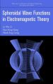 Spheroidal Wave Functions in Electromagnetic Theory