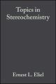 Topics in Stereochemistry, Volume 10