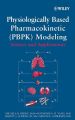 Physiologically Based Pharmacokinetic Modeling