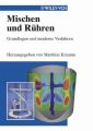 Mischen und Ruhren