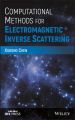 Computational Methods for Electromagnetic Inverse Scattering