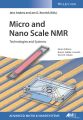 Micro and Nano Scale NMR