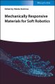 Mechanically Responsive Materials for Soft Robotics