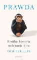 Prawda. Krotka historia wciskania kitu